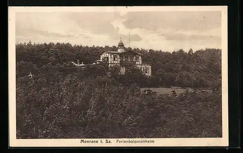 AK Meerane i. Sa., Blick auf das Ferienkolonieheim