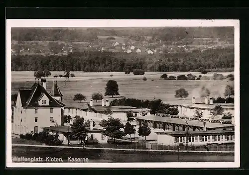 AK Kloten, Waffenplatz, Kaserne