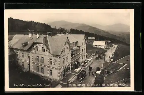 AK St. Corona am Wechsel, Hotel-Restaurant-Cafe Strobl aus der Vogelschau