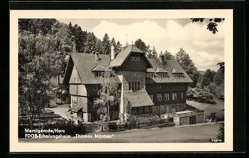 AK Wernigerode /Harz, FDGB -Erholungsheim Thomas Müntzer