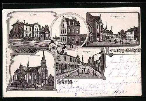 Lithographie Hochneukirch, Bahnhof, Hauptstrasse, Pfarrkirche