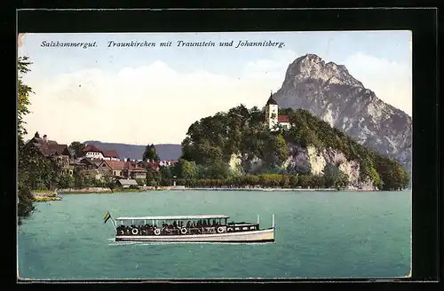 AK Traunkirchen /Salzkammergut, Traunstein und Johannisberg, Dampfer