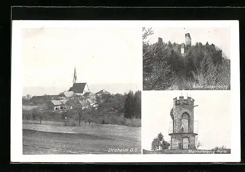 AK Stroheim, Ruine Schaunburg, Mairhoferberg-Warte