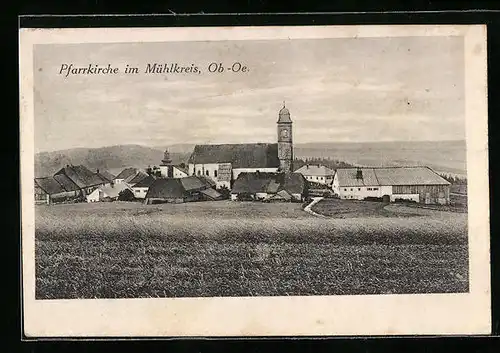 AK Mühlkreis, Ortsansicht mit Pfarrkirche