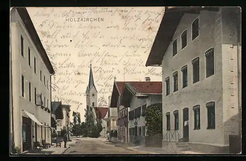 AK Holzkirchen, Strassenpartie mit Kirche