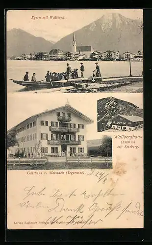AK Egern, Gasthaus z. Weissach, Teilansicht mit Wallberg, Gasthaus Wallberghaus mit Setzberg