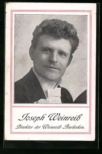 AK Joseph Weinreiss, Direktor der Weinreiss-Burlesken