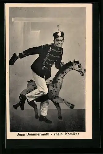AK Rheinischer Komiker Jupp Dommermuth als Soldat zu Pferd