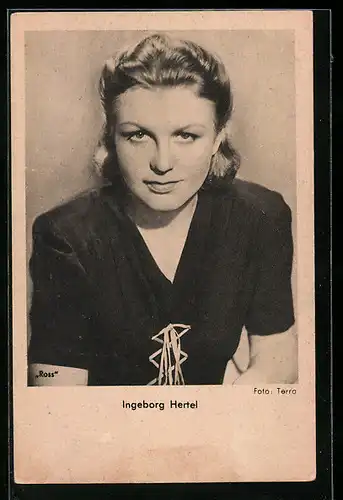 AK Schauspielerin Ingeborg Hertel mit ernstem Blick