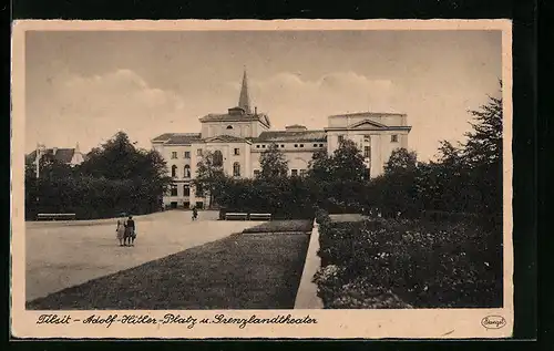 AK Tilsit, Platz u. Grenzlandtheater