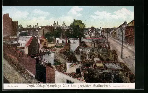 AK Stallupönen, Oestl. Kriegsschauplatz: Aus dem zerstörten Stallupönen