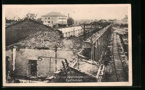 AK Eydtkuhnen, Russ. Verwüstungen