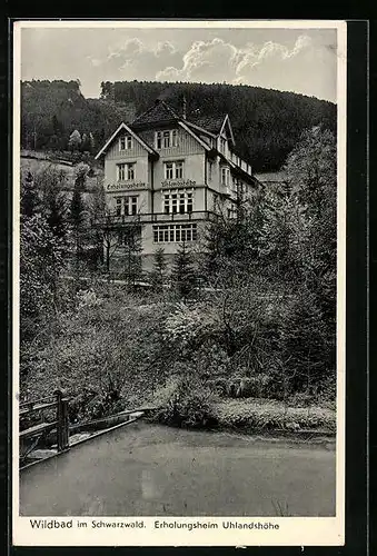 AK Wildbad im Schwarzwald, Erholungsheim Uhlandshöhe