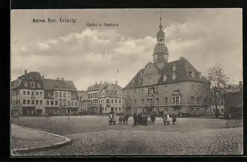 AK Borna /Bez. Leipzig, Markt und Rathaus