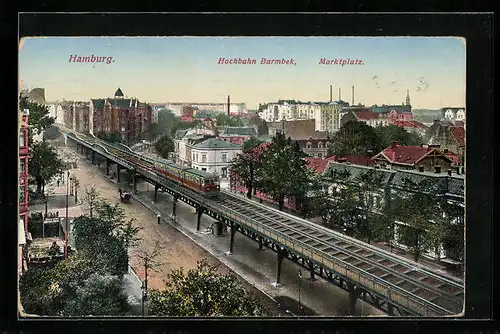 AK Hamburg-Barmbek, Hochbahn Barmbeck unweit des Marktplatzes