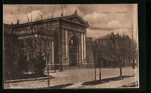 AK Belgrad, Bahnhofsgebäude mit Strasse