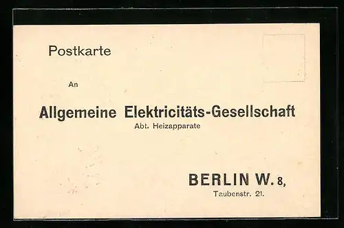 AK Berlin, Allgemeine Elektricitäts-Gesellschaft Reklame, Abt. Heizapparate, Taubenstr. 21