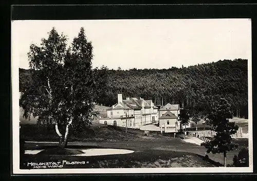 AK Felbring, Heilanstalt mit Hoher Wand