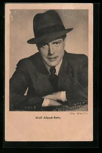 AK Schauspieler Wolf Albach-Retty im feinen Anzug und Hut
