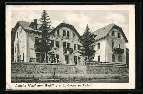 AK St. Corona am Wechsel, Loitzl`s Hotel zum Waldhof