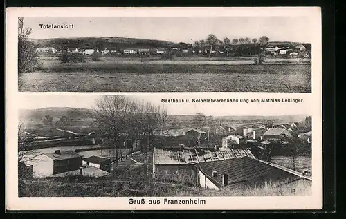 AK Franzenheim, Totalansicht und Gasthaus u. Kolonialwarenhandlung von Mathias Lellinger