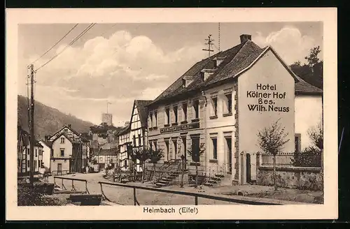 AK Heimbach /Eifel, Strassenpartie mit Hotel Kölner Hof von Wilh. Neuss