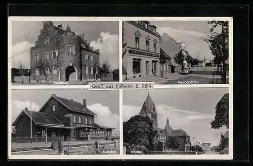 AK Pulheim b. Köln, Venloerstrasse mit Geschäft, Rathaus, Bahnhof