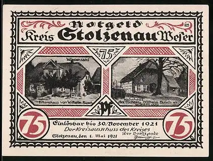 Notgeld Stolzenau /Weser 1921, 75 Pfennig, Elternhaus und Wohnhaus Wilhelm Busch