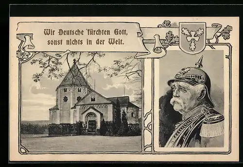 AK Bildnis Bismarck mit Pickelhaube, Wir Deutsche fürchten Gott, sonst nichts in der Welt