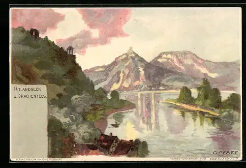 Künstler-AK C. Pfaff: Rolandseck und Drachenfels