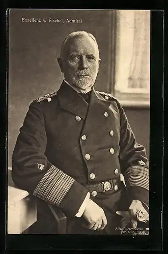 AK Admiral und Exzellenz v. Fischel in Uniform