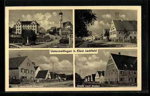 AK Untermeitingen b. Klosterlechfeld, Schloss, Kirche, Strasse nach Graben
