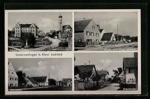AK Untermeitingen b. Klosterlechfeld, Schloss, Blumenstrasse, Schulstrasse