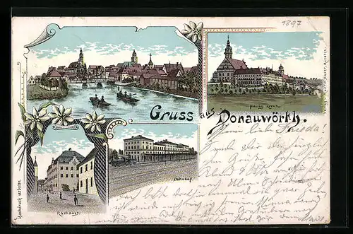 Lithographie Donauwörth, Rathaus, Bahnhof, Heilig Kreuz