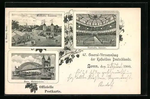 AK Bonn am Rhein, 47. General-Versammlung der Katholiken Deutschlands 1900, Festhalle, Rheinbrücke