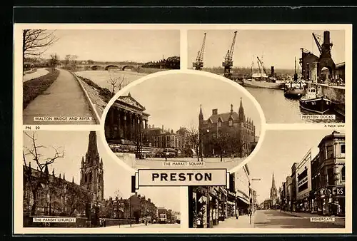AK Preston, The Market Square, Walton Bridge and River, the Parish Church, Fishergate, Preston Docks