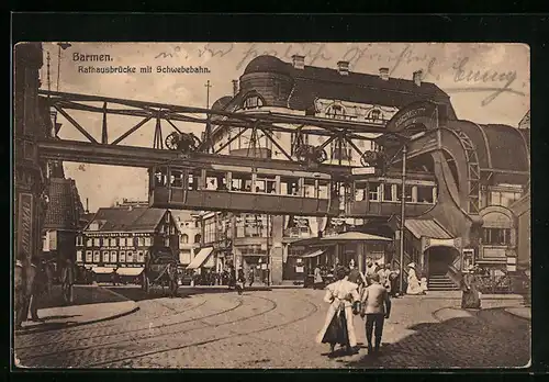 AK Barmen, Rathausbrücke mit Schwebebahn