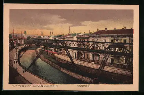 AK Barmen-Elberfeld, Schwebebahn an der Uferstrasse