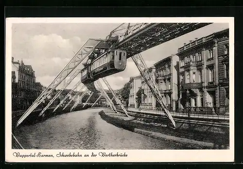 AK Wuppertal-Barmen, Schwebebahn an der Wertherbrücke