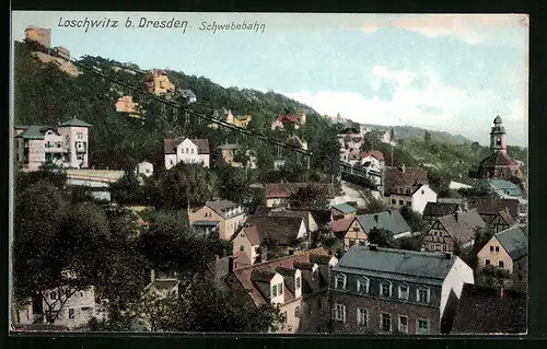 AK Loschwitz bei Dresden, Ortsansicht mit Schwebebahn