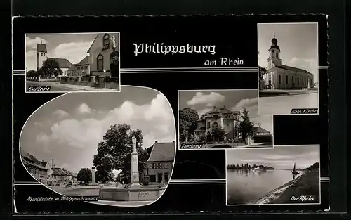 AK Philippsburg am Rhein, Ev. Kirche, Marktplatz mit Philippusbrunnen, Kath. Kirche, Forstamt, der Rhein