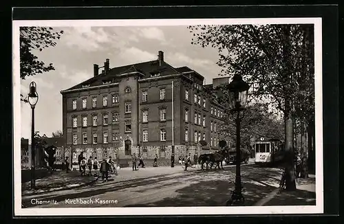 AK Chemnitz, Kirchbach-Kaserne mit Strassenbahn