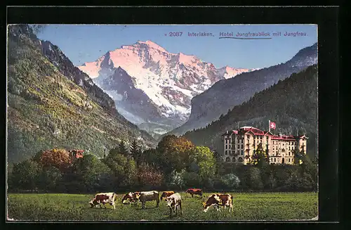 AK Interlaken, Hotel Jungfraublick und der Jungfrau im Hintergrund