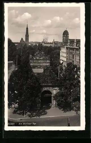 AK Stettin, Blick auf das Berliner Tor