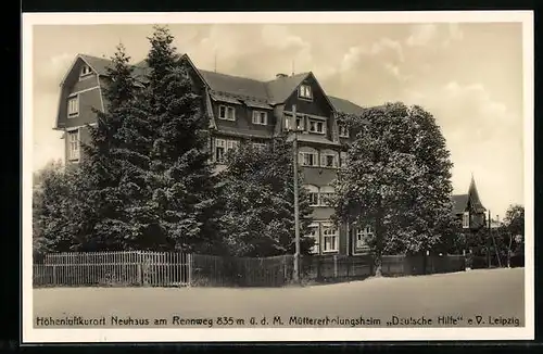 AK Neuhaus am Rennweg, Müttererholungsheim Deutsche Hilfe e. V. Leipzig