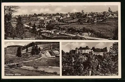 AK Höfen / Eifel, Höfener Mühle, Burg Monschau, Totalansicht