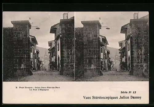 Stereo-AK Saint-Jean-Pied-de-Port, La Rue d`Espagne
