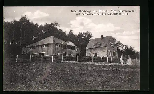AK Rudolstadt i. Th., Jugendherberge der Bischöflichen Methodistenkirche auf Schwarzenshof