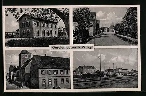AK Geroldshausen b. Wzbg., Partie am Bahngleis, Ortspartie, Strassenpartie