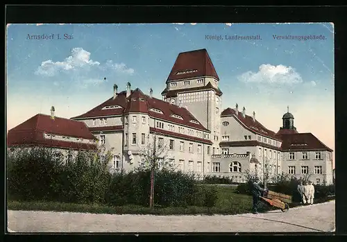 AK Arnsdorf i. Sa., Königliche Landesanstalt mit Verwaltungsgebäude